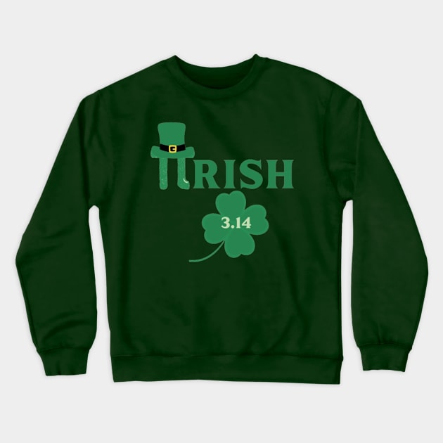 PIRISH 3.14 PI DAY Crewneck Sweatshirt by Alexander S.